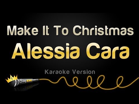 Alessia Cara - Make It To Christmas