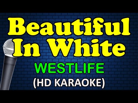 Westlife - BEAUTIFUL IN WHITE