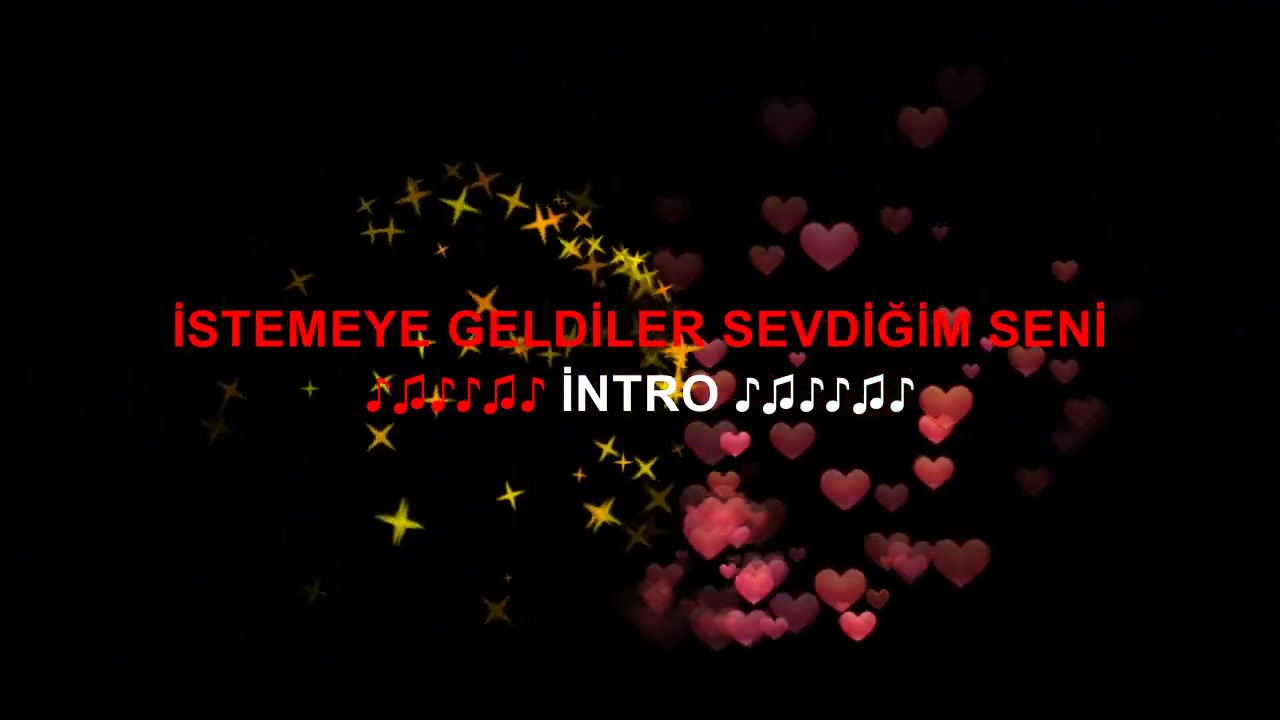 İSTEMEYE GELDİLER SEVDİĞİM SENİ KARAOKE 2 YENİ