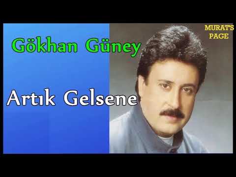 GÖKHAN GÜNEY - Artık Gelsene