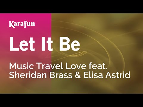 Music Travel Love feat.  Sheridan Brass & Elisa Astrid - Let It Be