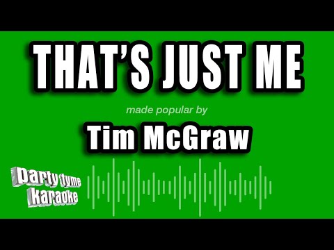 Tim McGraw - That's Just Me