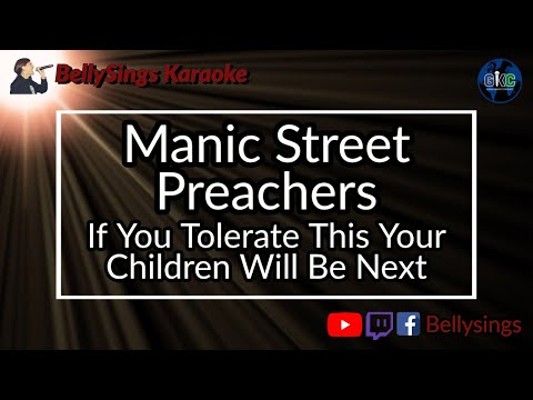 Manic Street Preachers - If You Tolerate This Your Children Will Be Next
