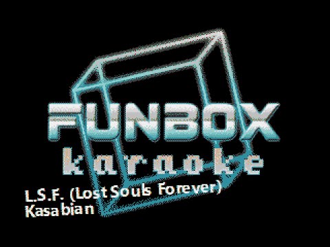 Kasabian - L.S.F. [Lost Souls Forever]