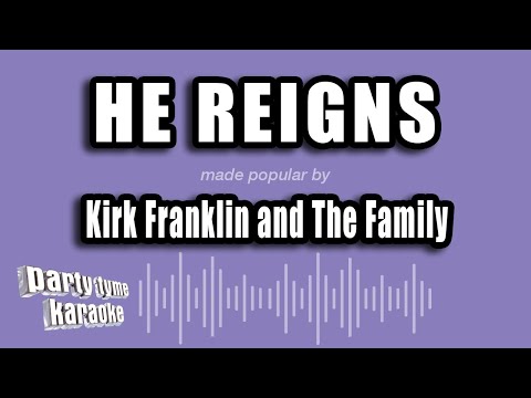 Kirk Franklin and The Family - He Reigns
