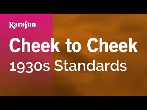 1930s Standards - Cheek to Cheek
