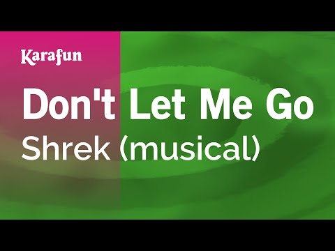 Shrek (musical) - Don't Let Me Go