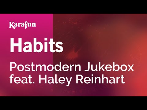 Postmodern Jukebox & Haley Reinhart - Habits