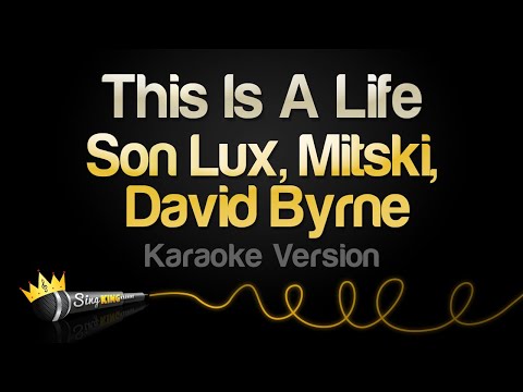 Son Lux, Mitski, David Byrne - This Is A Life
