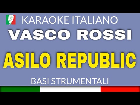 VASCO ROSSI - ASILO REPUBLIC