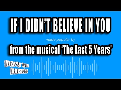 The Last 5 Years - If I Didn't Believe In You
