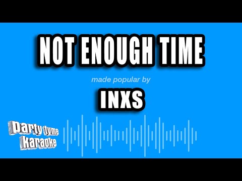 INXS - Not Enough Time