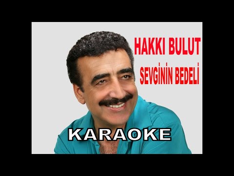 HAKKI BULUT SEVGİNİN BEDELİ