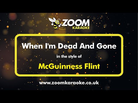McGuinness Flint - When I'm Dead And Gone