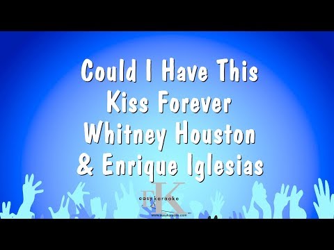 Whitney Houston & Enrique Iglesias - Could I Have This Kiss Forever