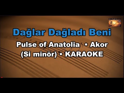 Dağlar Dağladı Beni - Pulse of Anatolia - (Akor/Bm/Si minör)