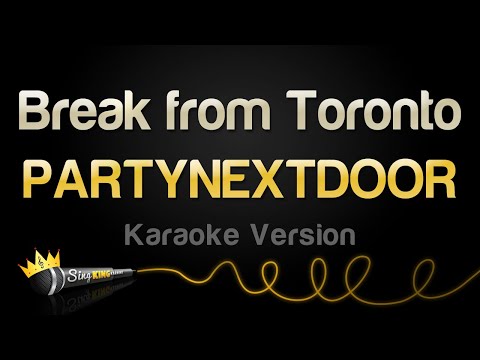 PARTYNEXTDOOR - Break from Toronto