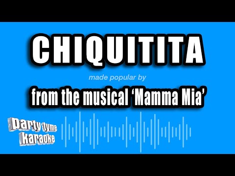 Mamma Mia - Chiquitita