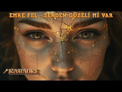 Emre Fel - Senden Güzeli Mi Var