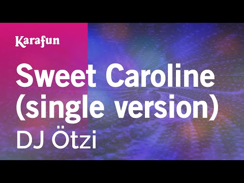 DJ Ötzi - Sweet Caroline (single version)