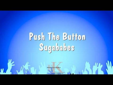 Sugababes - Push The Button