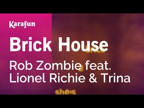 Rob Zombie & Lionel Richie & Trina - Brick House