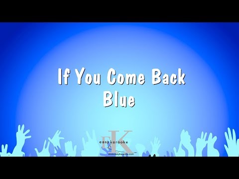 Blue - If You Come Back