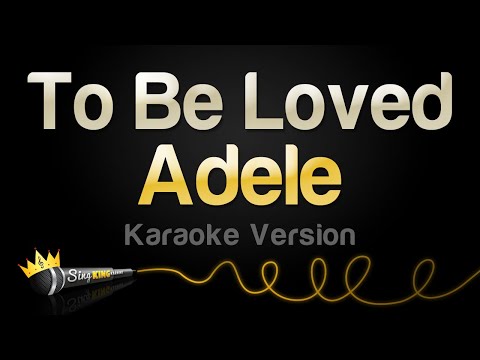 Adele - To Be Loved
