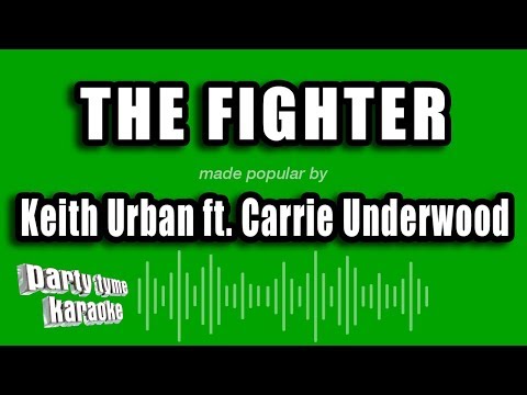 Keith Urban feat. Carrie Underwood - The Fighter