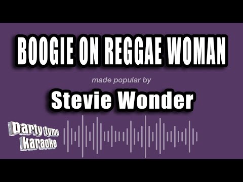 Stevie Wonder - Boogie On Reggae Woman
