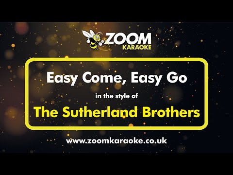 The Sutherland Brothers - Easy Come Easy Go