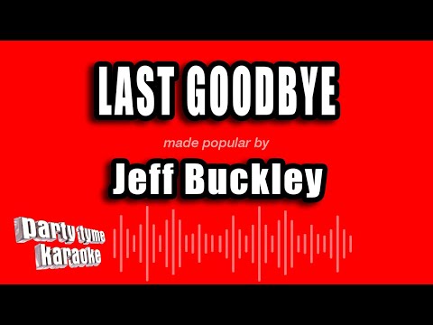 Jeff Buckley - Last Goodbye
