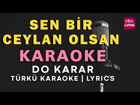 Sen Bir Ceylan Olsan - Do