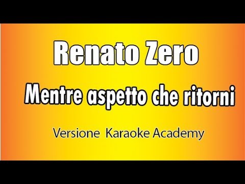 Renato Zero - Mentre aspetto che ritorni