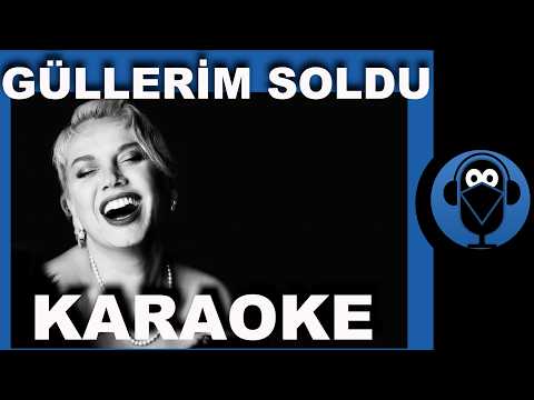 Sezen Aksu - Güllerim Soldu