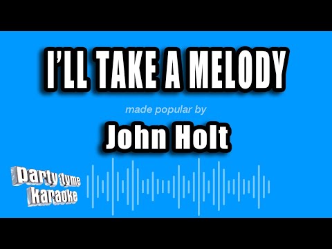 John Holt - I'll Take A Melody