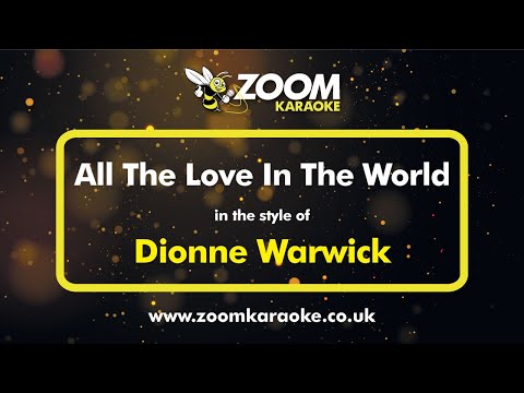 Dionne Warwick - All The Love In The World