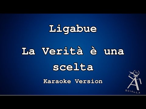 Ligabue - La Verità È Una Scelta