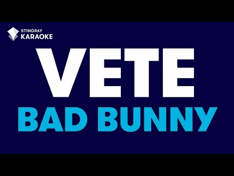 BAD BUNNY - VETE