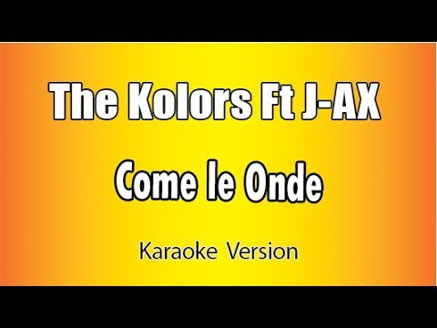 The Kolors - Ft. J-AX - Come le Onde