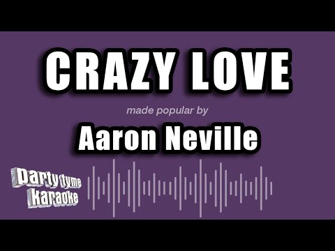 Aaron Neville - Crazy Love