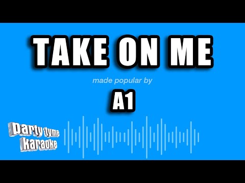 A1 - Take On Me