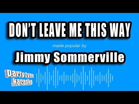 Jimmy Sommerville - Don't Leave Me This Way