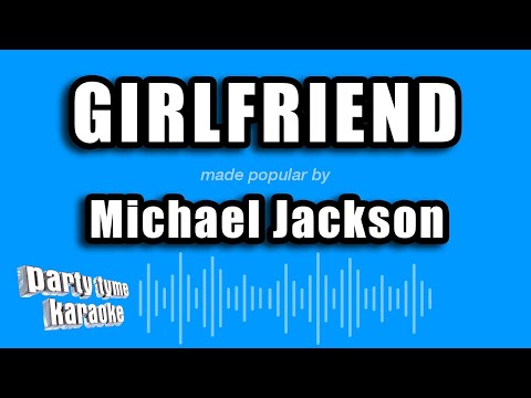 Michael Jackson - Girlfriend