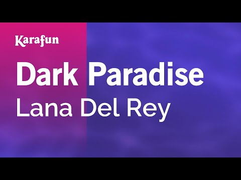 Lana Del Rey - Dark Paradise