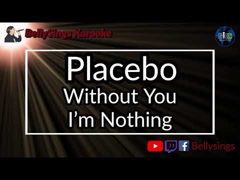 Placebo - Without You I'm Nothing
