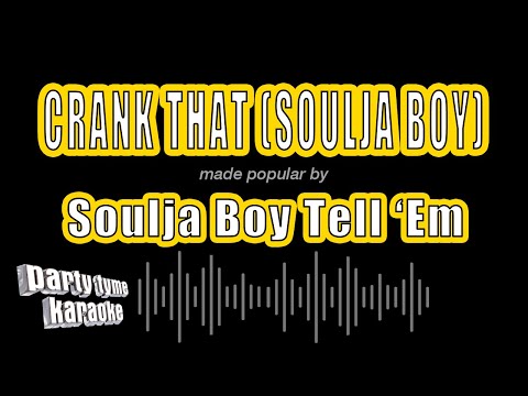 Soulja Boy Tell 'Em - Crank That (Soulja Boy)