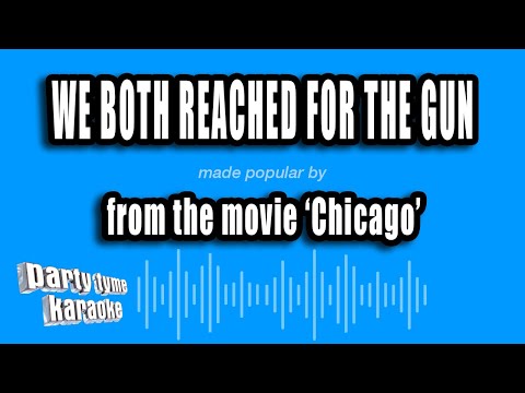 Chicago - We Both Reached For The Gun