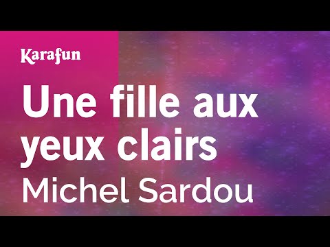 Michel Sardou - Une fille aux yeux clairs