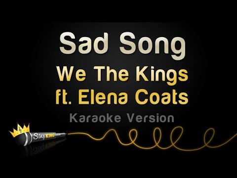We The Kings feat. Elena Coats - Sad Song